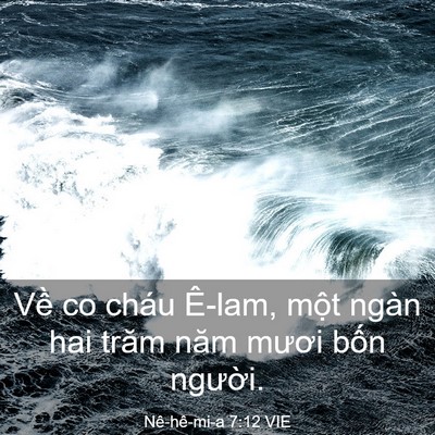Picture 03 - Nê-hê-mi-a 7:12 VIE - Về co cháu Ê-lam, một ngàn hai trăm năm - Bible Verse Picture