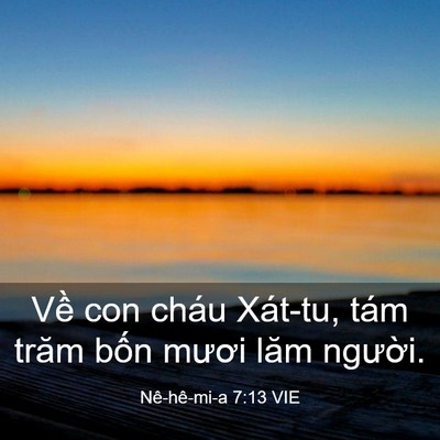 Picture 03 - Nê-hê-mi-a 7:13 VIE - Về con cháu Xát-tu, tám trăm bốn mươi - Bible Verse Picture