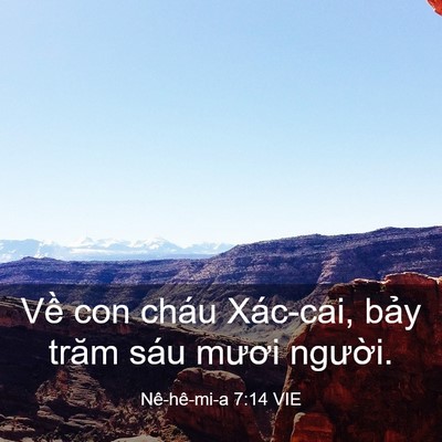 Picture 03 - Nê-hê-mi-a 7:14 VIE - Về con cháu Xác-cai, bảy trăm sáu mươi - Bible Verse Picture