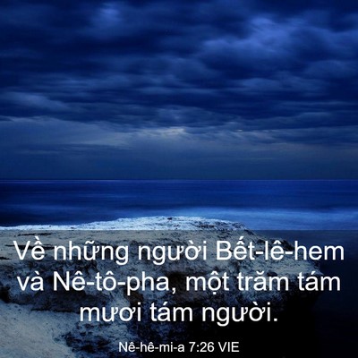Picture 03 - Nê-hê-mi-a 7:26 VIE - Về những người Bết-lê-hem và - Bible Verse Picture