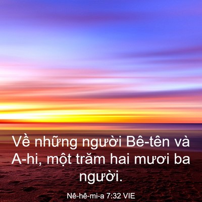 Picture 03 - Nê-hê-mi-a 7:32 VIE - Về những người Bê-tên và A-hi, một - Bible Verse Picture