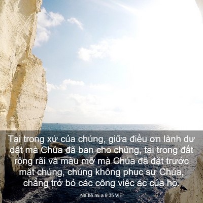 Picture 03 - Nê-hê-mi-a 9:35 VIE - Tại trong xứ của chúng, giữa điều ơn - Bible Verse Picture