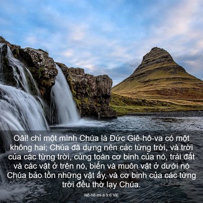 Picture 03 - Nê-hê-mi-a 9:6 VIE - Oâi! chỉ một mình Chúa là Đức - Bible Verse Picture