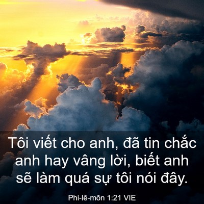 Picture 03 - Phi-lê-môn 1:21 VIE - Tôi viết cho anh, đã tin chắc anh hay - Bible Verse Picture
