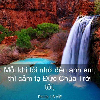 Picture 03 - Phi-líp 1:3 VIE - Mỗi khi tôi nhớ đến anh em, thì cảm - Bible Verse Picture