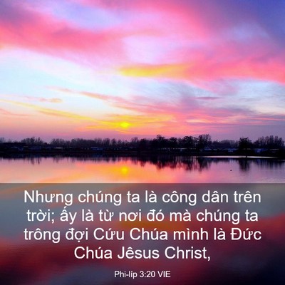 Picture 03 - Phi-líp 3:20 VIE - Nhưng chúng ta là công dân trên trời; - Bible Verse Picture