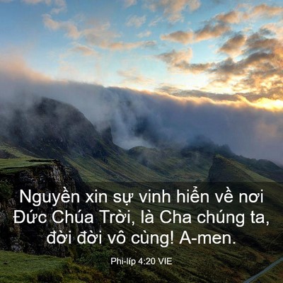 Picture 03 - Phi-líp 4:20 VIE - Nguyền xin sự vinh hiển về nơi Đức - Bible Verse Picture