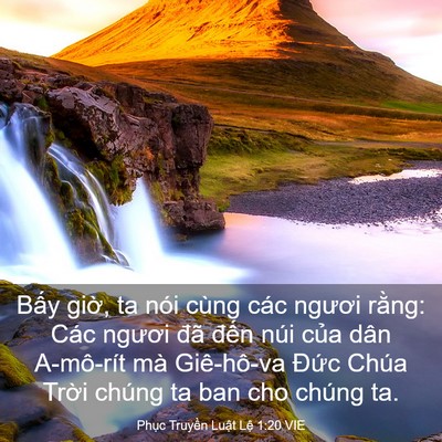 Picture 03 - Phục Truyền Luật Lệ 1:20 VIE - Bấy giờ, ta nói cùng các ngươi rằng: - Bible Verse Picture