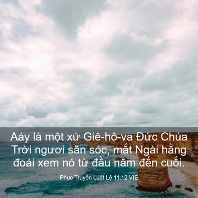 Picture 03 - Phục Truyền Luật Lệ 11:12 VIE - Aáy là một xứ Giê-hô-va Đức Chúa - Bible Verse Picture