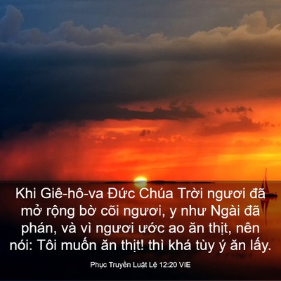 Picture 03 - Phục Truyền Luật Lệ 12:20 VIE - Khi Giê-hô-va Đức Chúa Trời ngươi đã - Bible Verse Picture
