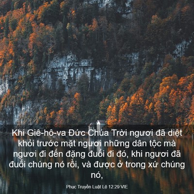 Picture 03 - Phục Truyền Luật Lệ 12:29 VIE - Khi Giê-hô-va Đức Chúa Trời ngươi đã - Bible Verse Picture