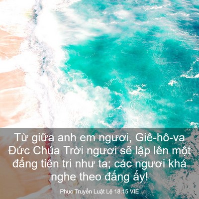 Picture 03 - Phục Truyền Luật Lệ 18:15 VIE - Từ giữa anh em ngươi, Giê-hô-va Đức - Bible Verse Picture