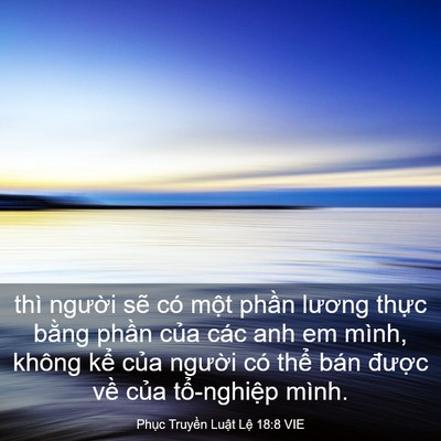 Picture 03 - Phục Truyền Luật Lệ 18:8 VIE - thì người sẽ có một phần lương - Bible Verse Picture