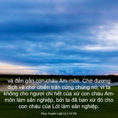 Picture 03 - Phục Truyền Luật Lệ 2:19 VIE - và đến gần con cháu Am-môn. Chớ - Bible Verse Picture