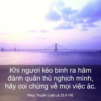 Picture 03 - Phục Truyền Luật Lệ 23:9 VIE - Khi ngươi kéo binh ra hãm đánh quân thù - Bible Verse Picture