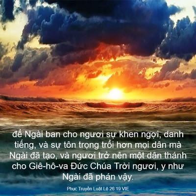 Picture 03 - Phục Truyền Luật Lệ 26:19 VIE - để Ngài ban cho ngươi sự khen ngợi, - Bible Verse Picture