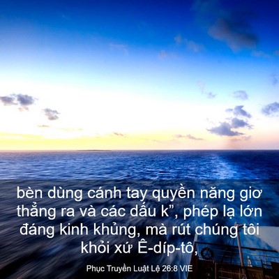 Picture 03 - Phục Truyền Luật Lệ 26:8 VIE - bèn dùng cánh tay quyền năng giơ thẳng - Bible Verse Picture