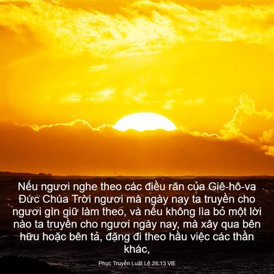 Picture 03 - Phục Truyền Luật Lệ 28:13 VIE - Nếu ngươi nghe theo các điều răn của - Bible Verse Picture