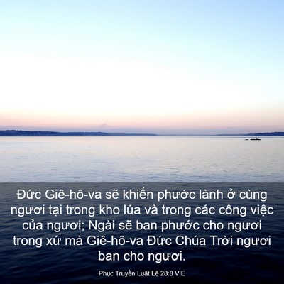 Picture 03 - Phục Truyền Luật Lệ 28:8 VIE - Đức Giê-hô-va sẽ khiến phước lành - Bible Verse Picture