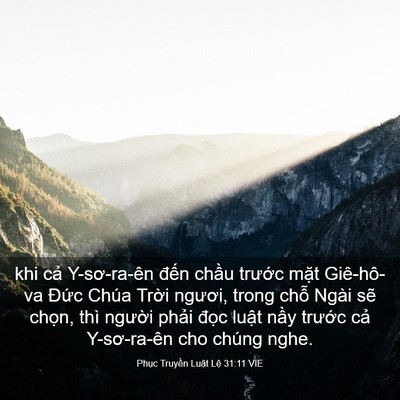 Picture 03 - Phục Truyền Luật Lệ 31:11 VIE - khi cả Y-sơ-ra-ên đến chầu trước - Bible Verse Picture