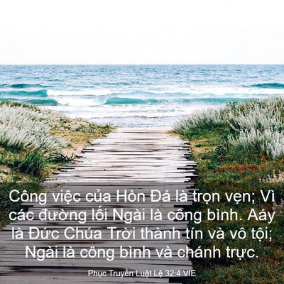 Picture 03 - Phục Truyền Luật Lệ 32:4 VIE - Công việc của Hòn Đá là trọn vẹn; - Bible Verse Picture