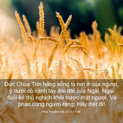 Picture 03 - Phục Truyền Luật Lệ 33:27 VIE - Đức Chúa Trời hằng sống là nơi ở - Bible Verse Picture