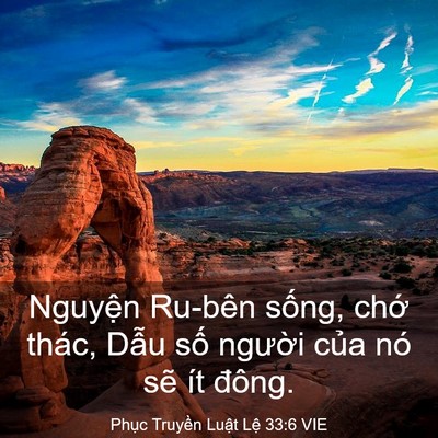 Picture 03 - Phục Truyền Luật Lệ 33:6 VIE - Nguyện Ru-bên sống, chớ thác, Dẫu số - Bible Verse Picture