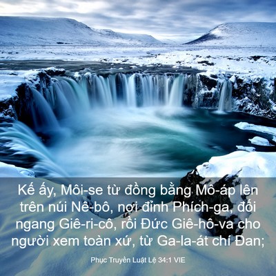 Picture 03 - Phục Truyền Luật Lệ 34:1 VIE - Kế ấy, Môi-se từ đồng bằng Mô-áp - Bible Verse Picture