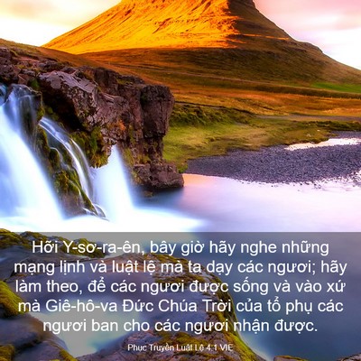 Picture 03 - Phục Truyền Luật Lệ 4:1 VIE - Hỡi Y-sơ-ra-ên, bây giờ hãy nghe những - Bible Verse Picture