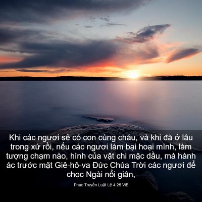 Picture 03 - Phục Truyền Luật Lệ 4:25 VIE - Khi các ngươi sẽ có con cùng cháu, và - Bible Verse Picture
