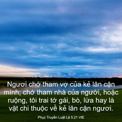 Picture 03 - Phục Truyền Luật Lệ 5:21 VIE - Ngươi chớ tham vợ của kẻ lân cận - Bible Verse Picture