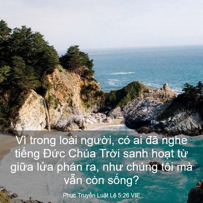 Picture 03 - Phục Truyền Luật Lệ 5:26 VIE - Vì trong loài người, có ai đã nghe - Bible Verse Picture