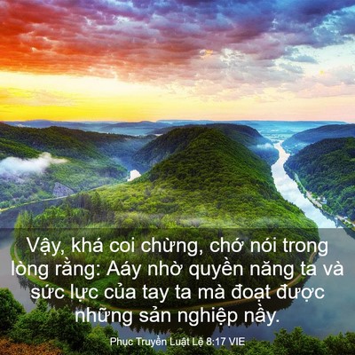 Picture 03 - Phục Truyền Luật Lệ 8:17 VIE - Vậy, khá coi chừng, chớ nói trong lòng - Bible Verse Picture