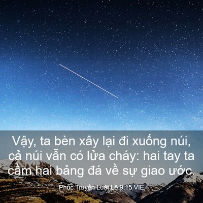 Picture 03 - Phục Truyền Luật Lệ 9:15 VIE - Vậy, ta bèn xây lại đi xuống núi, cả - Bible Verse Picture