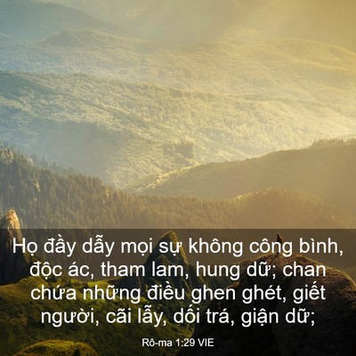 Picture 03 - Rô-ma 1:29 VIE - Họ đầy dẫy mọi sự không công bình, - Bible Verse Picture