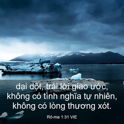 Picture 03 - Rô-ma 1:31 VIE - dại dột, trái lời giao ước, không có - Bible Verse Picture
