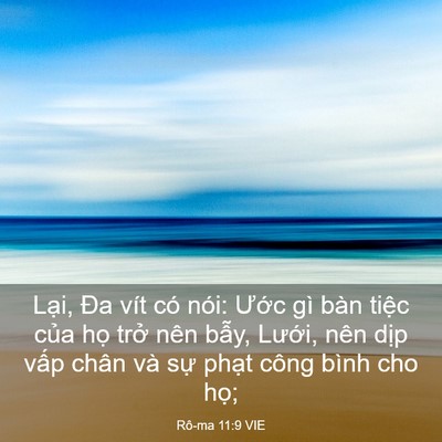 Picture 03 - Rô-ma 11:9 VIE - Lại, Đa vít có nói: Ước gì bàn tiệc - Bible Verse Picture
