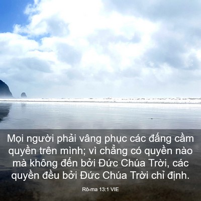 Picture 03 - Rô-ma 13:1 VIE - Mọi người phải vâng phục các đấng - Bible Verse Picture