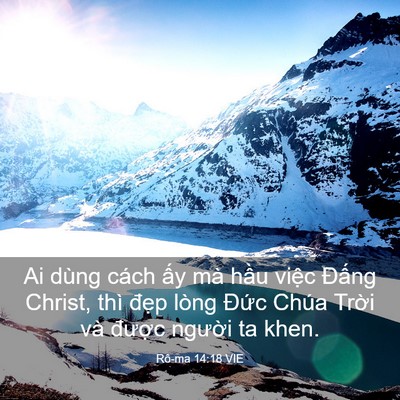 Picture 03 - Rô-ma 14:18 VIE - Ai dùng cách ấy mà hầu việc Đấng - Bible Verse Picture