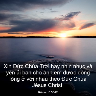 Picture 03 - Rô-ma 15:5 VIE - Xin Đức Chúa Trời hay nhịn nhục và - Bible Verse Picture