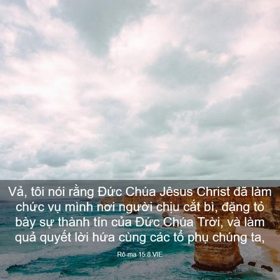 Picture 03 - Rô-ma 15:8 VIE - Vả, tôi nói rằng Đức Chúa Jêsus Christ - Bible Verse Picture