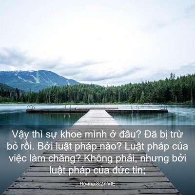 Picture 03 - Rô-ma 3:27 VIE - Vậy thì sự khoe mình ở đâu? Đã bị - Bible Verse Picture