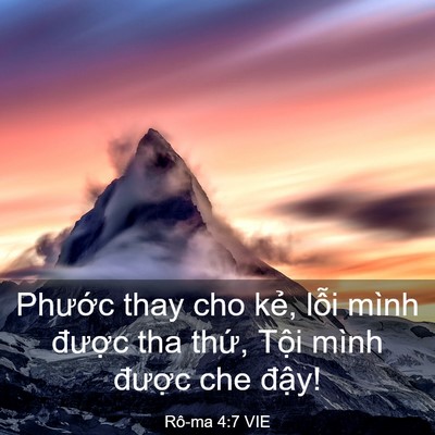 Picture 03 - Rô-ma 4:7 VIE - Phước thay cho kẻ, lỗi mình được tha - Bible Verse Picture