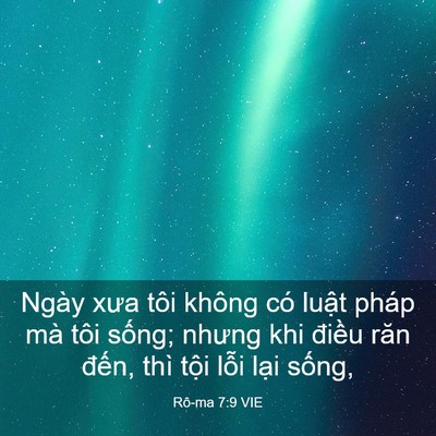 Picture 03 - Rô-ma 7:9 VIE - Ngày xưa tôi không có luật pháp mà tôi - Bible Verse Picture