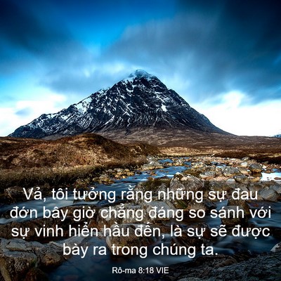 Picture 03 - Rô-ma 8:18 VIE - Vả, tôi tưởng rằng những sự đau - Bible Verse Picture