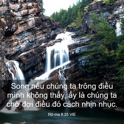 Picture 03 - Rô-ma 8:25 VIE - Song nếu chúng ta trông điều mình không - Bible Verse Picture