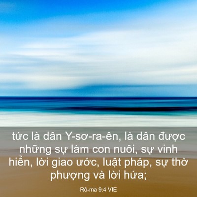Picture 03 - Rô-ma 9:4 VIE - tức là dân Y-sơ-ra-ên, là dân được - Bible Verse Picture