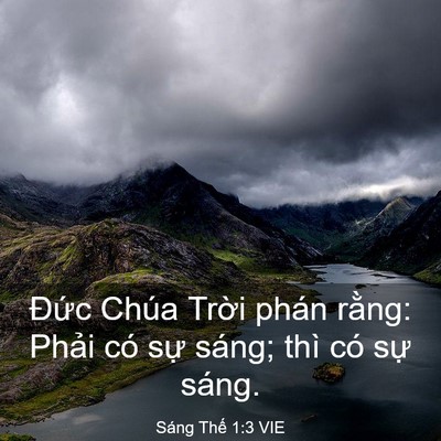 Picture 03 - Sáng Thế 1:3 VIE - Đức Chúa Trời phán rằng: Phải có sự - Bible Verse Picture