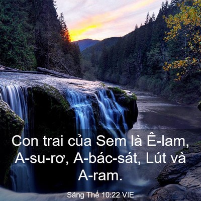 Picture 03 - Sáng Thế 10:22 VIE - Con trai của Sem là Ê-lam, A-su-rơ, - Bible Verse Picture