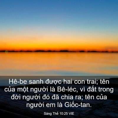 Picture 03 - Sáng Thế 10:25 VIE - Hê-be sanh được hai con trai; tên của - Bible Verse Picture
